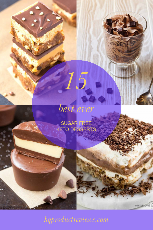 15 Best Ever Sugar Free Keto Desserts – Best Product Reviews